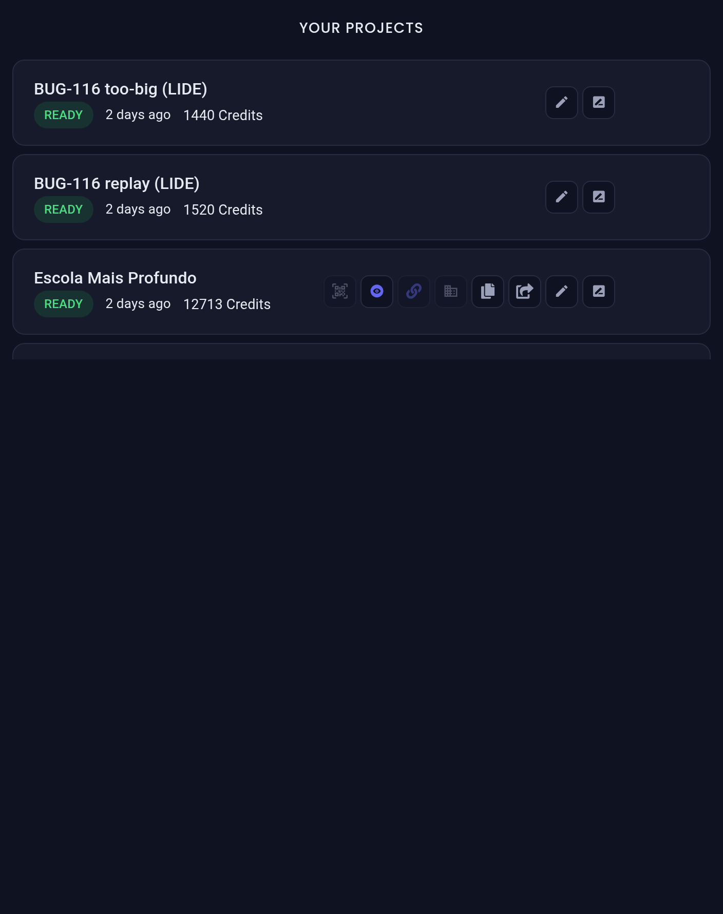 Your Projects, with the status, last activity and credits spent on each